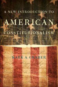 New Introduction to American Constitutionalism