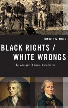 Black Rights/White Wrongs