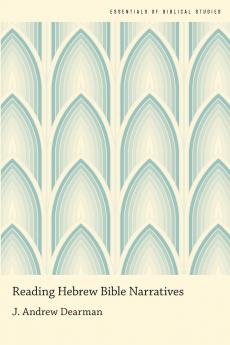 Reading Hebrew Bible Narratives