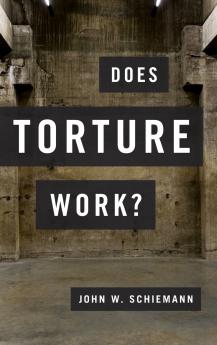 Does Torture Work?