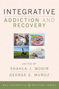 Integrative Addiction and Recovery