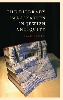Literary Imagination in Jewish Antiquity