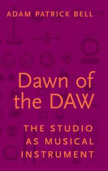 Dawn of the DAW