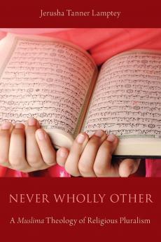 Never Wholly Other
