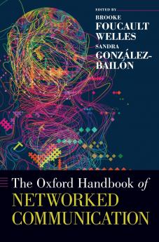 Oxford Handbook of Networked Communication