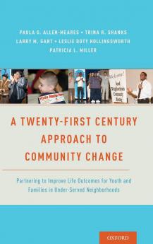 Twenty-First Century Approach to Community Change