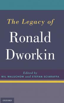 Legacy of Ronald Dworkin