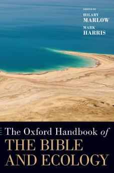 Oxford Handbook of the Bible and Ecology
