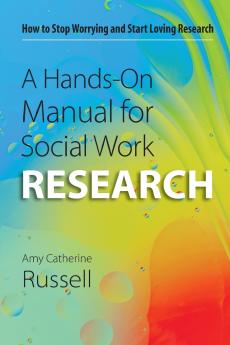 Hands-On Manual for Social Work Research