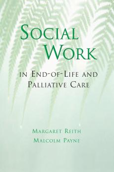 Social Work in End-Of-Life and Palliative Care