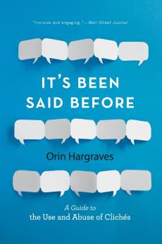 It's Been Said Before