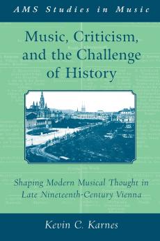Music Criticism and the Challenge of History
