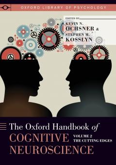 The Oxford Handbook of Cognitive Neuroscience
