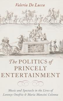 Politics of Princely Entertainment
