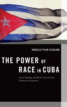 The Power of Race in Cuba