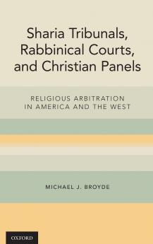 Sharia Tribunals Rabbinical Courts and Christian Panels