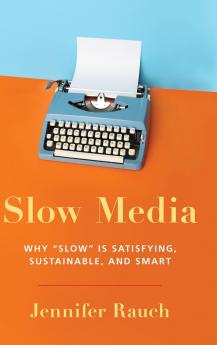 Slow Media