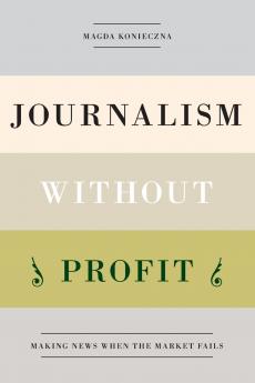 Journalism Without Profit