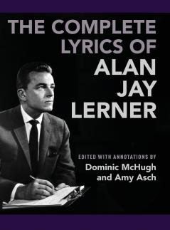 Complete Lyrics of Alan Jay Lerner