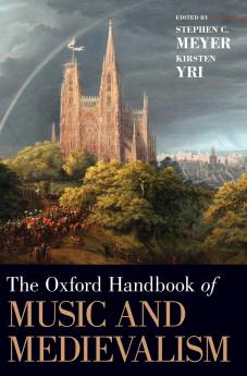 Oxford Handbook of Music and Medievalism