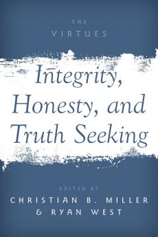 Integrity Honesty and Truth Seeking