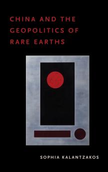 China and the Geopolitics of Rare Earths