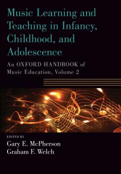 Music Learning and Teaching in Infancy Childhood and Adolescence