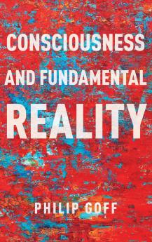 Consciousness and Fundamental Reality