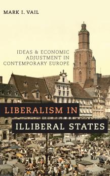 Liberalism in Illiberal States