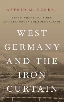 West Germany and the Iron Curtain