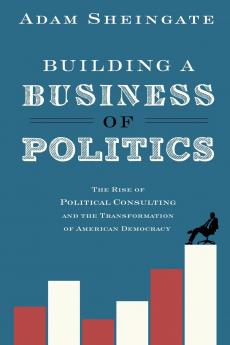 Building a Business of Politics
