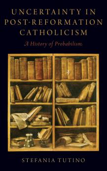Uncertainty in Post-Reformation Catholicism