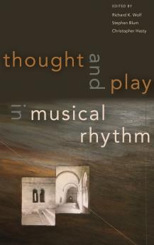 Thought and Play in Musical Rhythm
