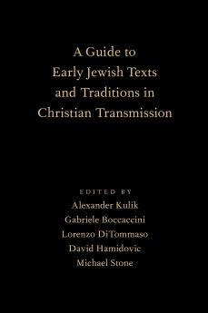 Guide to Early Jewish Texts and Traditions in Christian Transmission