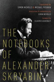 NOTEBOOKS OF ALEXANDER SKRYABIN C