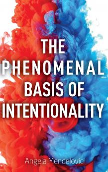 Phenomenal Basis of Intentionality