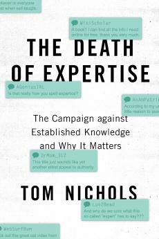 The Death of Expertise