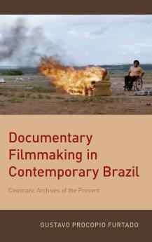 Documentary Filmmaking in Contemporary Brazil