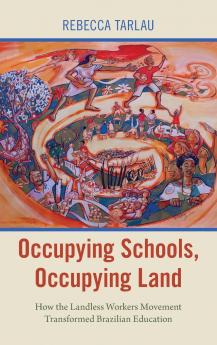 Occupying Schools Occupying Land