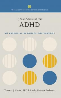 If Your Adolescent Has ADHD