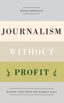 Journalism Without Profit