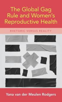 Global Gag Rule and Women's Reproductive Health