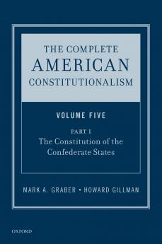 Complete American Constitutionalism Volume Five Part I