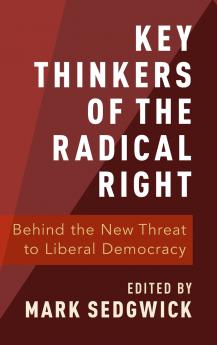 Key Thinkers of the Radical Right