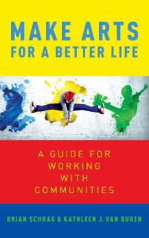 Make Arts for a Better Life