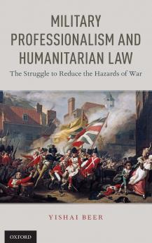 Military Professionalism and Humanitarian Law