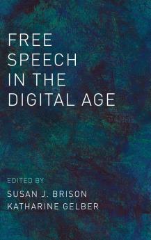 Free Speech in the Digital Age