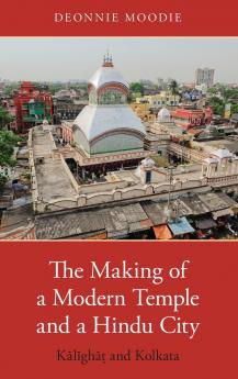 Making of a Modern Temple and a Hindu City