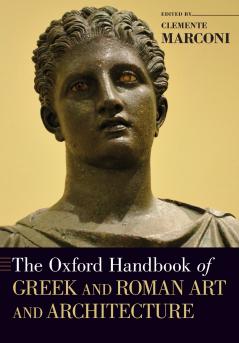Oxford Handbook of Greek and Roman Art and Architecture