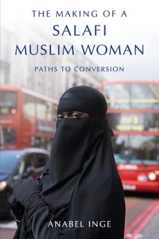 Making of a Salafi Muslim Woman